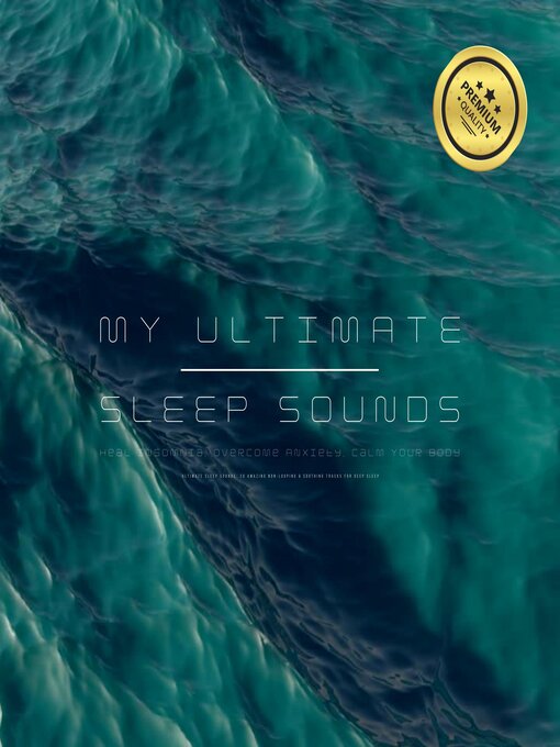 Title details for My Ultimate Sleep Sounds by Ultimate Sleep Sounds Laboratory - Wait list